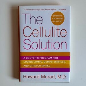 The Cellulite Solution A Doctor’s Program Hardcover Book New Howard Murad MD